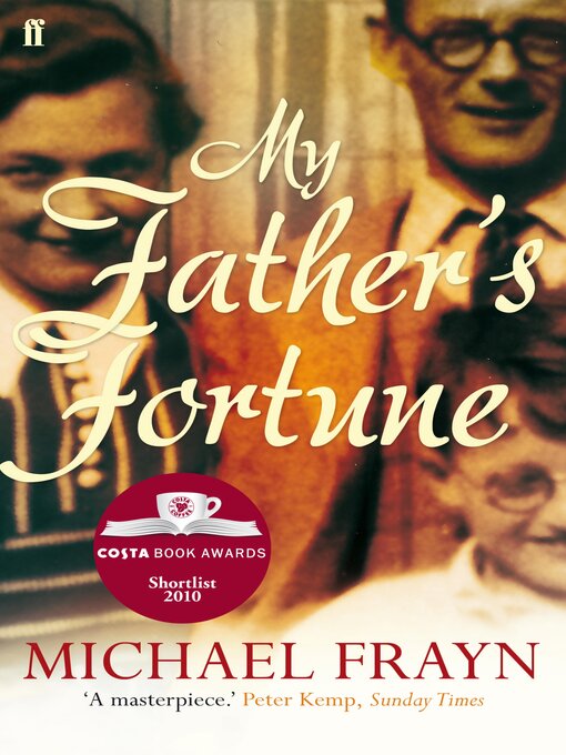 Title details for My Father's Fortune by Michael Frayn - Available